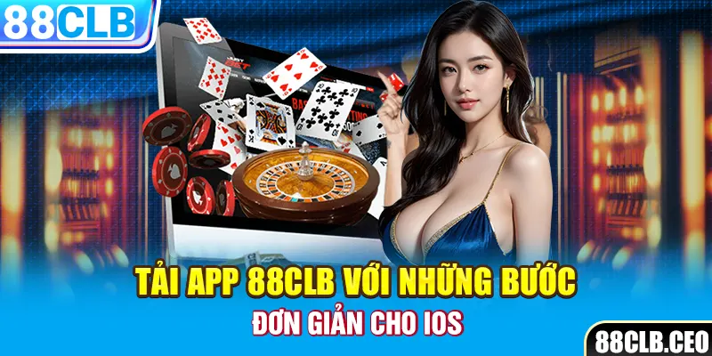 Tải app 88CLB với những bước đơn giản cho iOS